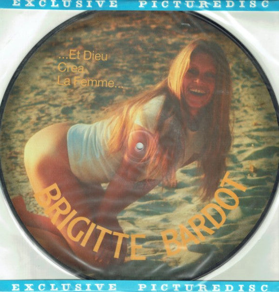 Brigitte Bardot : ...Et Dieu Crea La Femme... / ...And God Created The Woman... (LP, Album, Pic, RE)