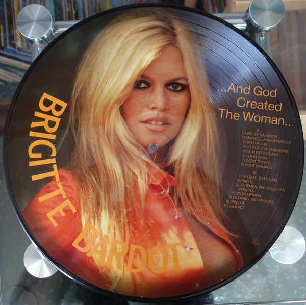 Brigitte Bardot : ...Et Dieu Crea La Femme... / ...And God Created The Woman... (LP, Album, Pic, RE)