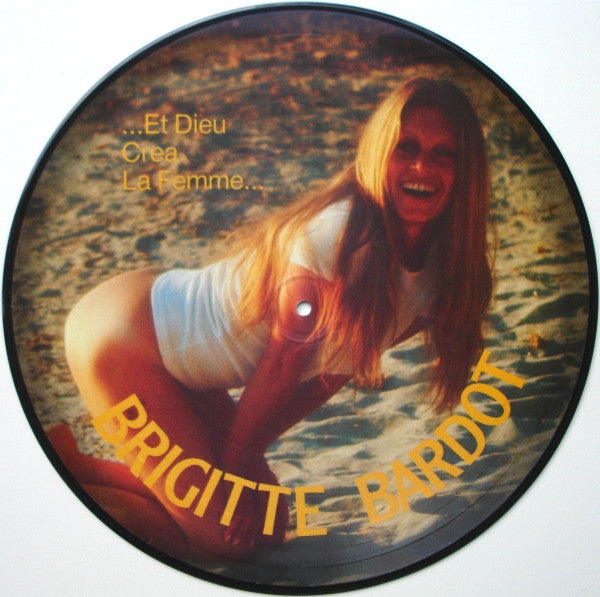Brigitte Bardot : ...Et Dieu Crea La Femme... / ...And God Created The Woman... (LP, Album, Pic, RE)