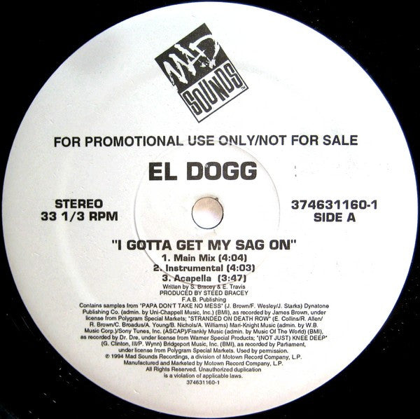 El Dogg : I Gotta Get My Sag On (12", Promo)