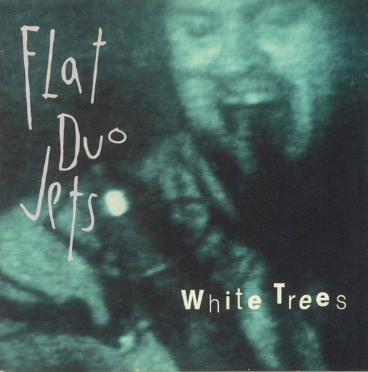 Flat Duo Jets - White Trees