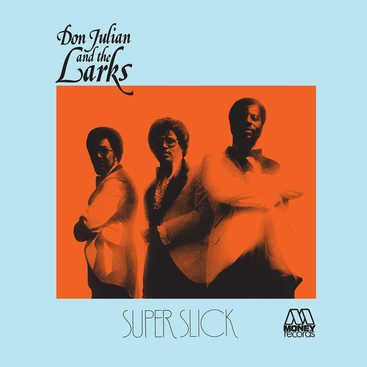 Julian, Don & The Larks - Super Slick