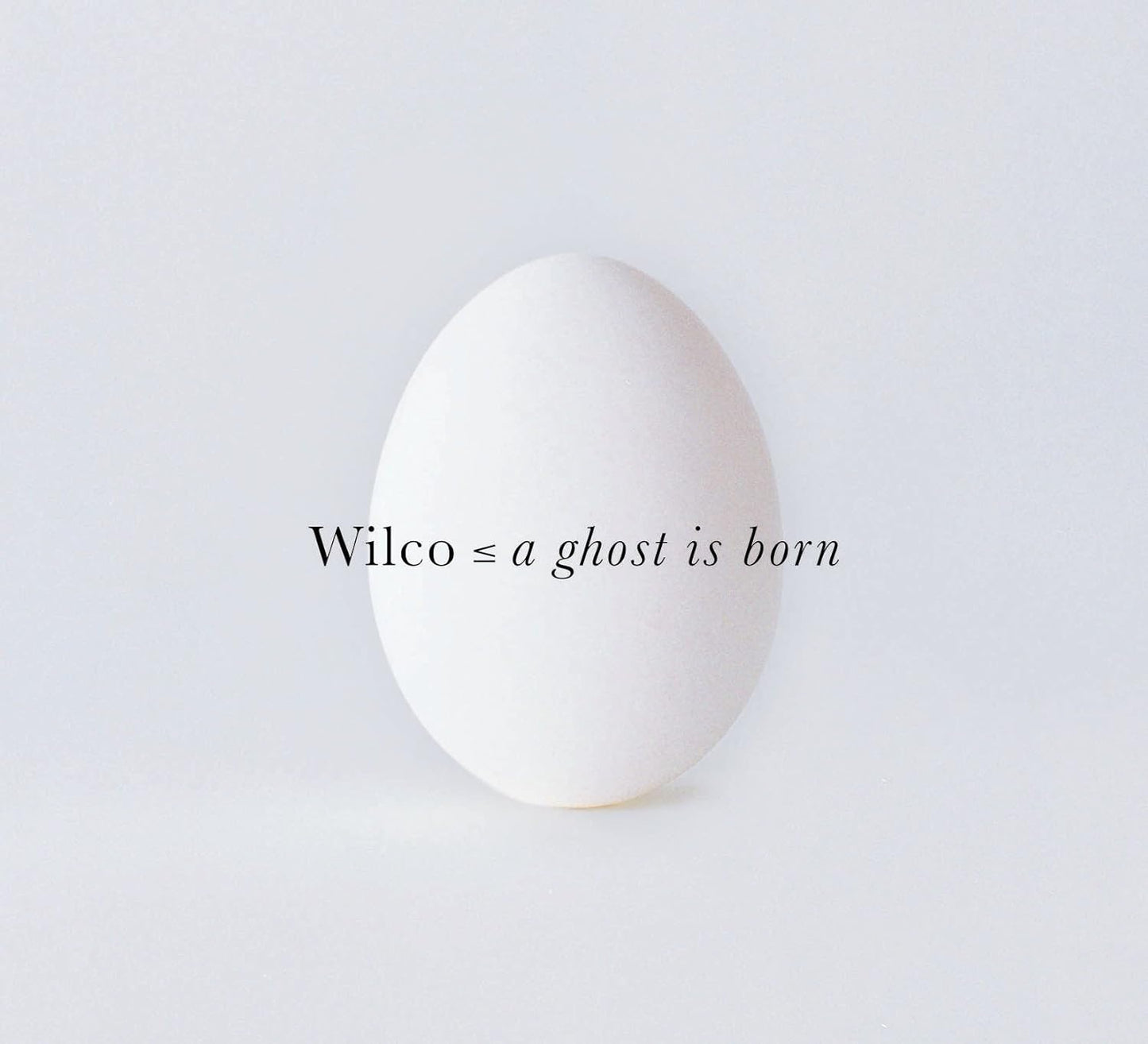 Wilco - Ghost Is Born