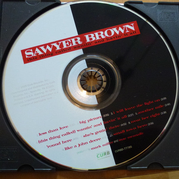 Sawyer Brown : This Thing Called Wantin' And Havin' It All (CD, Album)