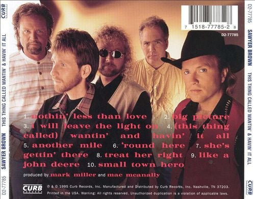 Sawyer Brown : This Thing Called Wantin' And Havin' It All (CD, Album)