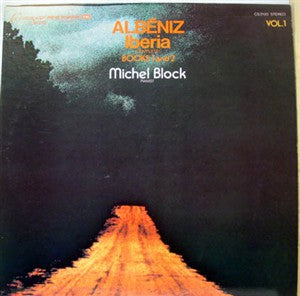 Michel Block / Albeniz* : Vol. I Iberia - Books 1 and 2 (LP, Album)