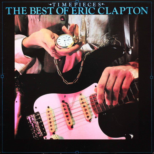 Eric Clapton : Time Pieces (The Best Of Eric Clapton) (LP, Comp)
