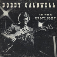 Bobby Caldwell (3) : In The Spotlight (LP, Album)