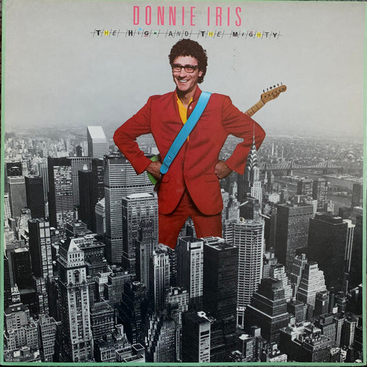 Donnie Iris & The Cruisers* : The High And The Mighty (LP, Album)