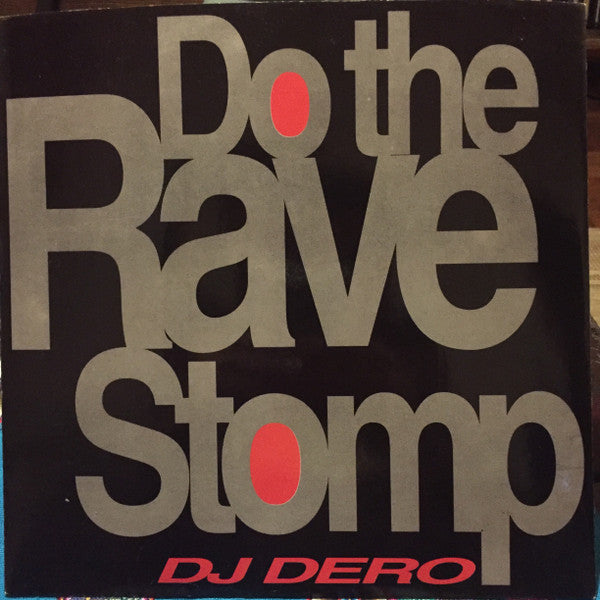 DJ Dero : Do The Rave Stomp (12")