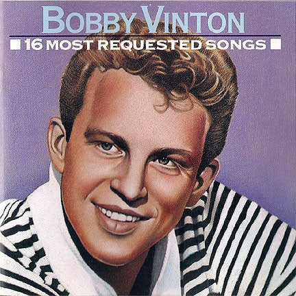 Bobby Vinton : 16 Most Requested Songs (CD, Comp, RE)