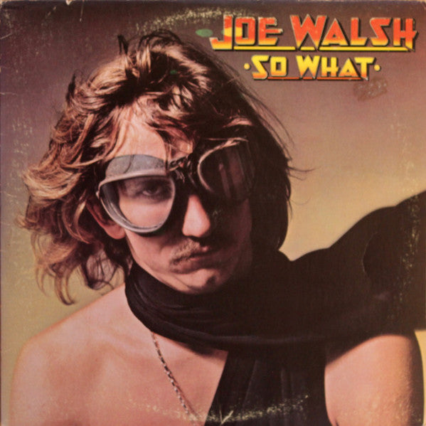 Joe Walsh : So What (LP, Album, Ter)