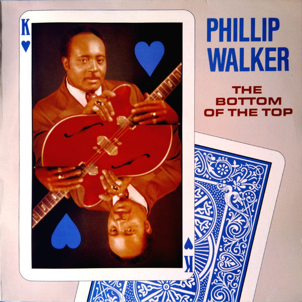 Phillip Walker : The Bottom Of The Top (LP, Album, RE)