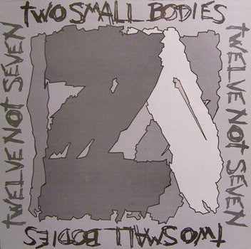 Two Small Bodies : Twelve Not Seven (LP, Album)