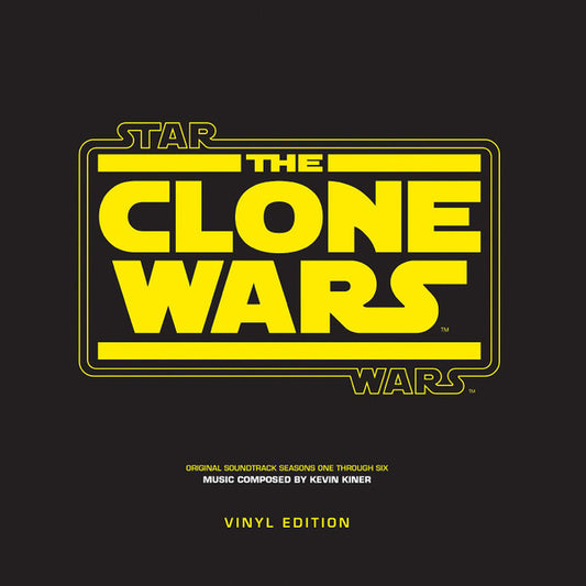 Kevin Kiner : Star Wars The Clone Wars Seasons One Through Six (LP, Comp)