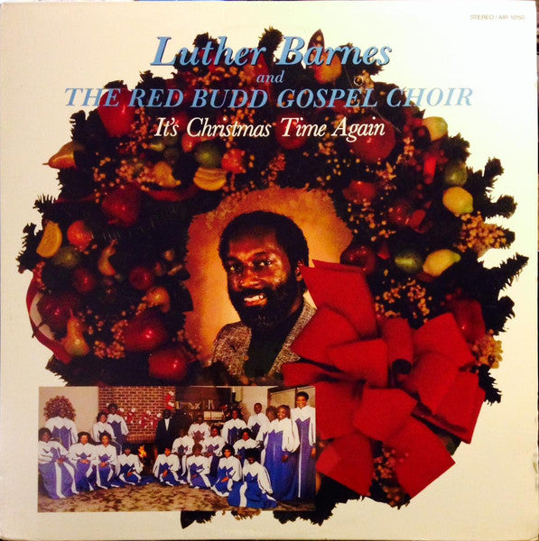 Luther Barnes And The Red Budd Gospel Choir : It's Christmas Time Again (LP, Album)