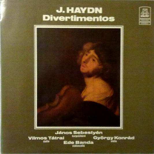 J. Haydn*, János Sebestyén, Vilmos Tátrai, György Konrád, Ede Banda : Divertimentos (LP, Album)