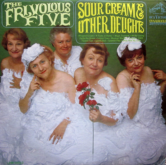 The Frivolous Five : Sour Cream & Other Delights (LP, Album, Mono)
