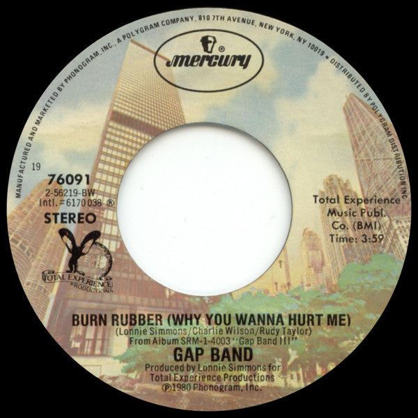 Gap Band* : Burn Rubber (Why You Wanna Hurt Me) (7", Single, 19 )