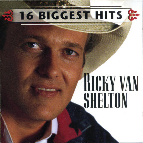 Ricky Van Shelton : 16 Biggest Hits (CD, Comp)