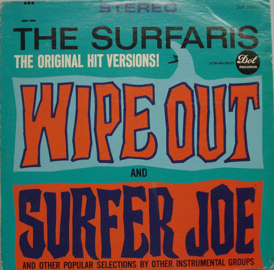 The Surfaris : Wipe Out And Surfer Joe And Other Popular Selections By Other Instrumental Groups (LP, Album, RP, RCA)