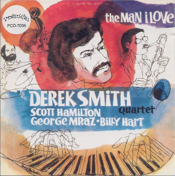 Derek Smith Quartet : The Man I Love (CD, Album, RE)