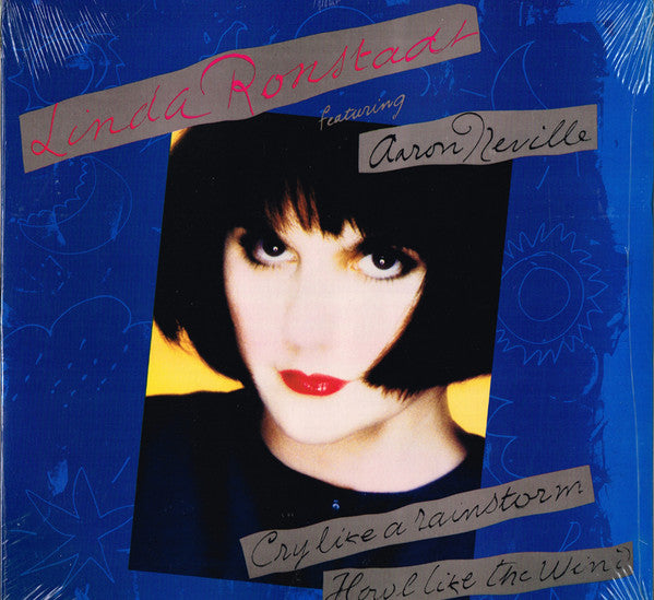 Linda Ronstadt Featuring Aaron Neville : Cry Like A Rainstorm - Howl Like The Wind (LP, Album, Club, Col)