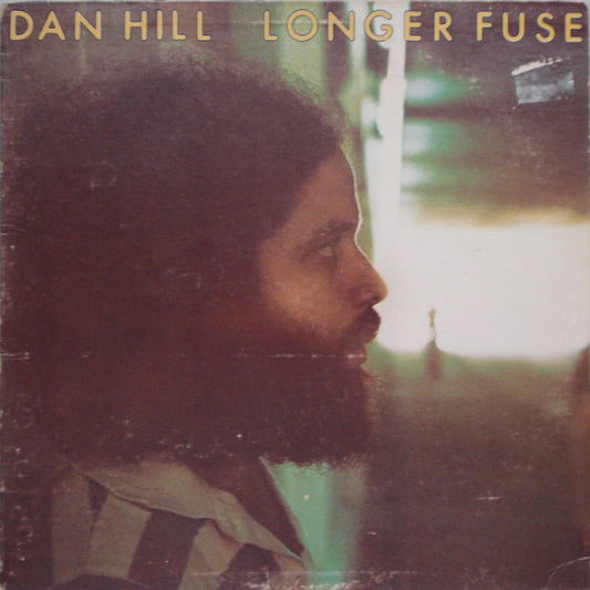 Dan Hill : Longer Fuse (LP, Album, Pit)