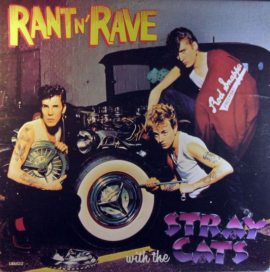 Stray Cats : Rant N' Rave With The Stray Cats (LP, Album, Club, RCA)