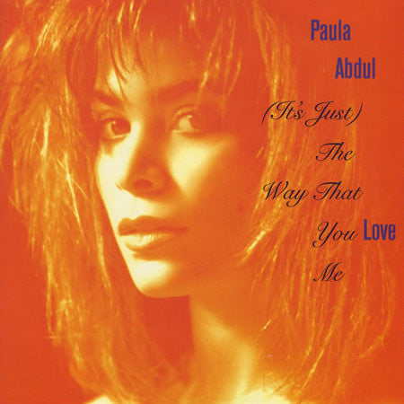Paula Abdul : (It's Just) The Way That You Love Me (12", Single, Ora)