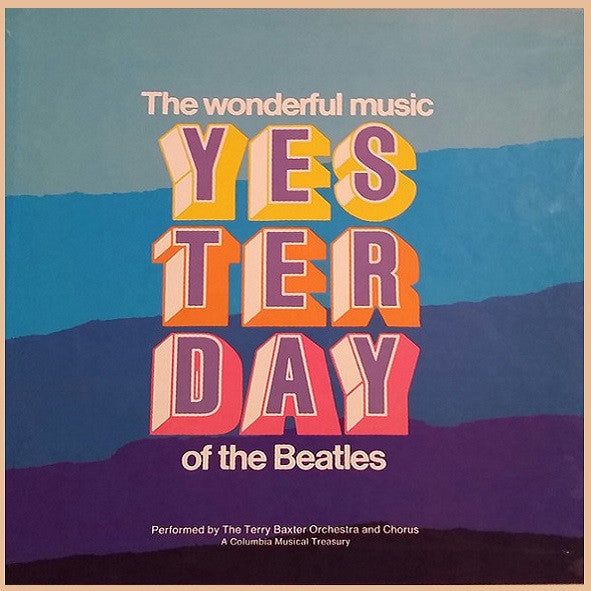 The Terry Baxter Orchestra And Chorus* : Yesterday - The Wonderful Music Of The Beatles Performed By The Terry Baxter Orchestra And Chorus (6xLP + Box)