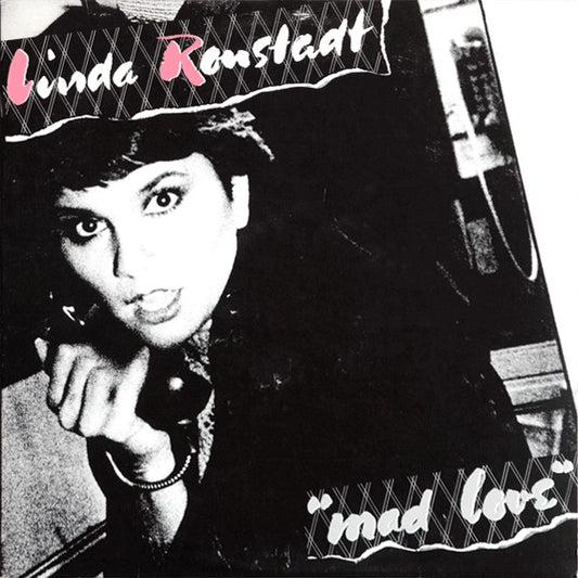 Linda Ronstadt : Mad Love (LP, Album, AR )