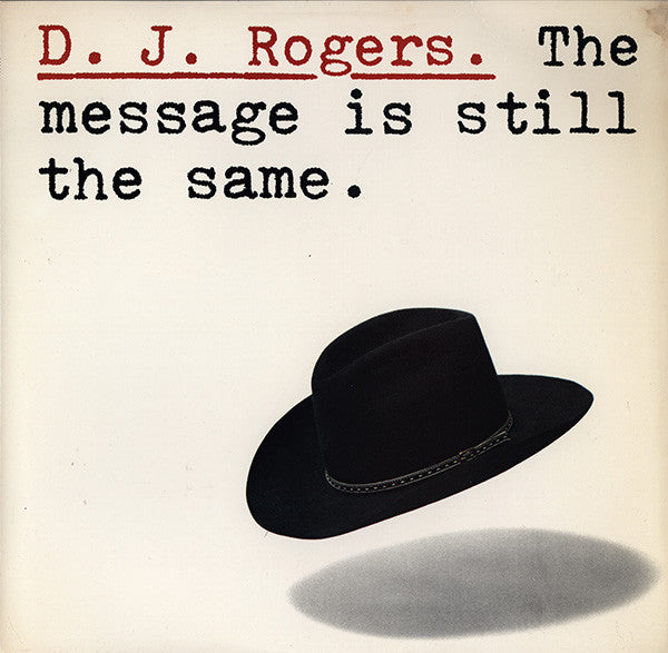 D. J. Rogers : The Message Is Still The Same (LP, Album)