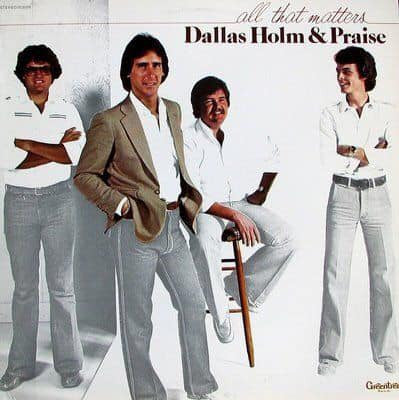Dallas Holm & Praise : All That Matters (LP, Album)