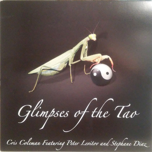 Cris Coleman Featuring Peter Levitov And Stephane Diaz : Glimpses Of The Tao (LP, Album, Ltd, Num, Blu)
