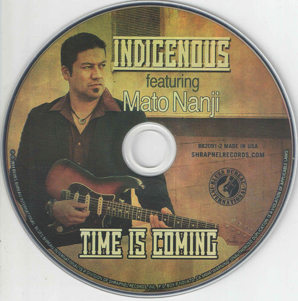 Indigenous (2) Featuring Mato Nanji : Time Is Coming (CD, Album)