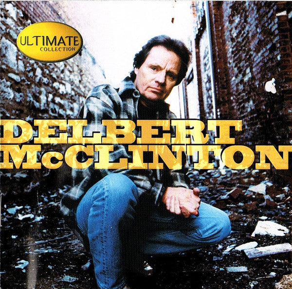 Delbert McClinton : The Ultimate Collection (CD, Comp)