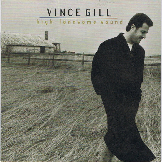 Vince Gill : High Lonesome Sound (HDCD, Album, Club)