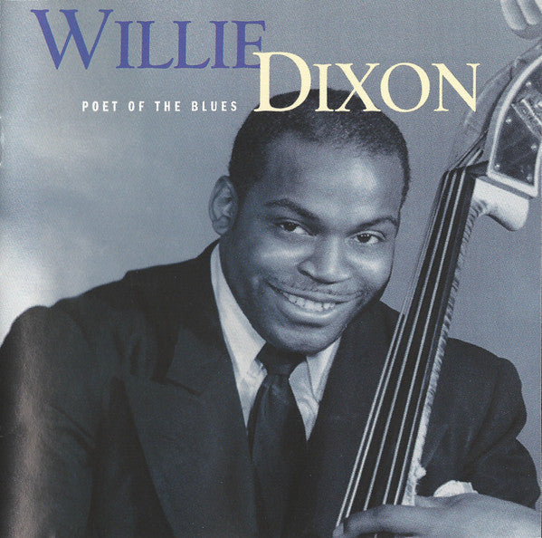 Willie Dixon : Poet Of The Blues (CD, Comp, SBM)