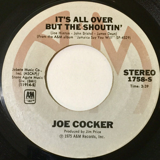Joe Cocker : It's All Over But The Shoutin' (7", Single)