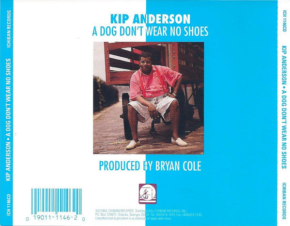 Kip Anderson : A Dog Don't Wear No Shoes (CD, Album)