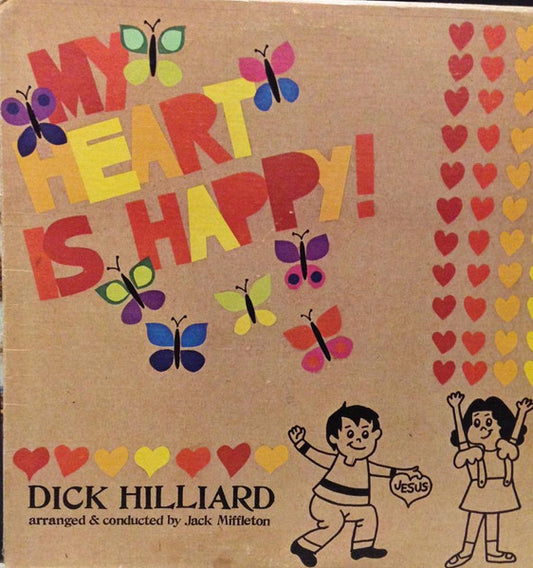 Dick Hilliard : My Heart Is Happy (LP, Album)