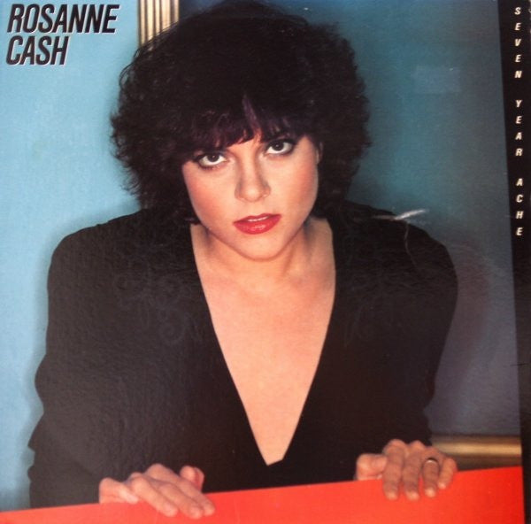 Rosanne Cash : Seven Year Ache (LP, Album, San)