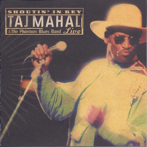 Taj Mahal & The Phantom Blues Band : Shoutin' In Key (Live) (CD, Album)