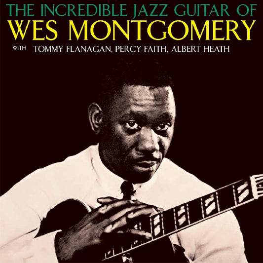 Montgomery, Wes - The Incredible Jazz Guitar of Wes Montgomery