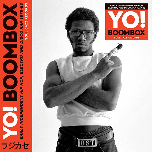Various Artists - Soul Jazz Records Presents: YO BOOMBOX - Early Independent Hip Hop, Electro, and Disco Rap 1979-83