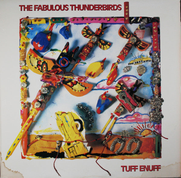 The Fabulous Thunderbirds : Tuff Enuff (LP, Album, Pit)