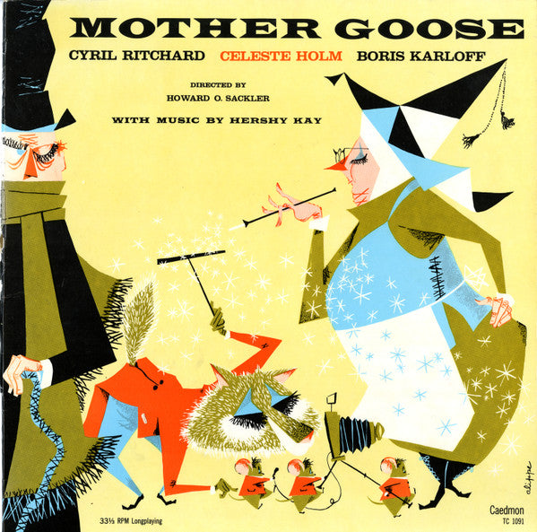 Cyril Ritchard, Celeste Holm, Boris Karloff, Howard O. Sackler*, Hershy Kay : Mother Goose (LP, Mono)