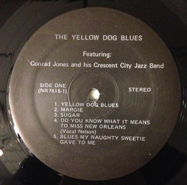 Conrad Jones And His Crescent City Jazz Band : The Yellow Dog Blues (LP)