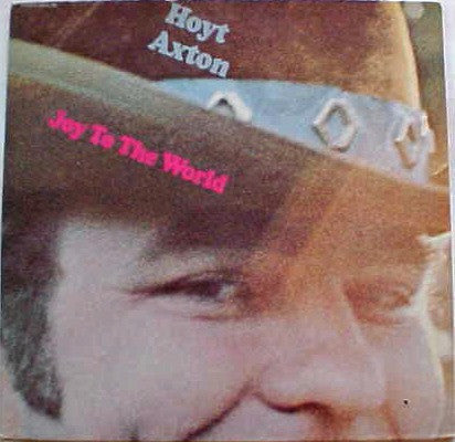 Hoyt Axton : Joy To The World (LP, Album, Gat)